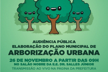 Audiência Pública - Plano Municipal de Arborização Urbana