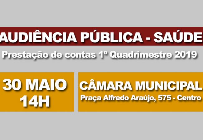 CONVITE - Audiência Pública para prestação de contas do 1º quadrimestre de 2019
